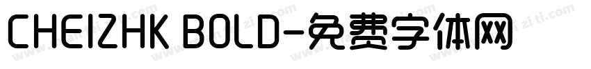 CHEIZHK BOLD字体转换